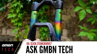 Why Don't They Make Oil Slick Stanchions? | Ask GMBN Tech Ep. 86