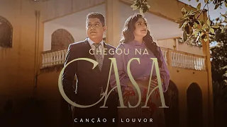 Canção e Louvor - Chegou Na Casa (Vídeo Oficial)