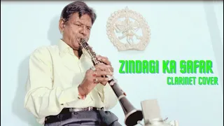 Zindagi Ka Safar | Clarinet Cover