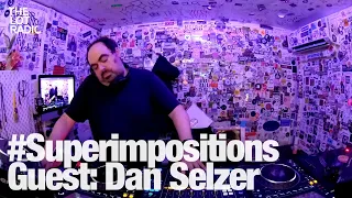 #Superimpositions Guest: Dan Selzer @TheLotRadio 02-12-2024