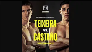 Brian Castano vs Patrick Teixeira film 🎥 Study my thougts #CastanovsTeixeira #DAZN #PBC