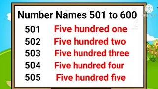 Number Names 501 to 600 | 501 to 600 Spellings | Write in. Words 501 to 600