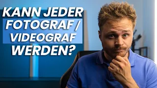 Kann JEDER Fotograf / Videograf werden?