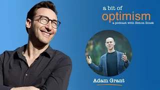 A Bit of Everything with Adam Grant | A Bit of Optimism (Podcast): Episode 17