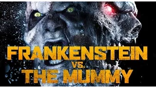 Frankenstein vs  The Mummy 2015 [Official Trailer] Frankenstein vs  The Mummy 2015