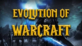 Evolution Of Warcraft