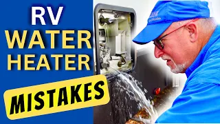RV Water Heater Maintenance & Mistakes Every RV Owner Should Know!