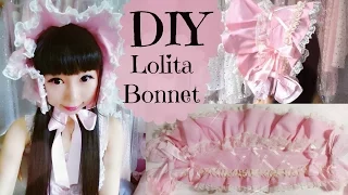 DIY How to make a Bonnet - Lolita Fashion