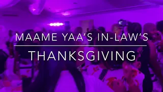 MAME YAA'S IN-LAW THANKSGIVING HIGHLIGHT