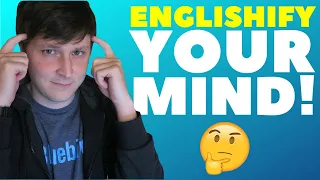 Come inglesizzare la tua mente! (Con esempi!)