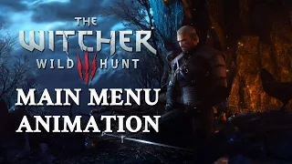 The Witcher 3: Wild Hunt Main Menu Animation