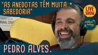 Pedro Alves - Humorista - MALUCO BELEZA LIVESHOW