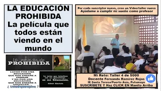 LA EDUCACIÓN PROHIBIDA- Resumen de 5 minutos  para estudiantes, profesores, padres, madres,