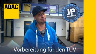 ADAC How To Vorbereitung für den TÜV  mit Jean Pierre Kraemer I ADAC