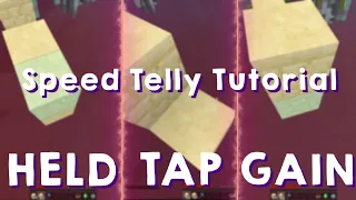 Speed Telly Tutorial (Held, Taps, Gain)