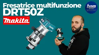 Fresatrice multifunzione Makita DRT50Z, un attrezzo semplice per il fai da te [DRT50Z]