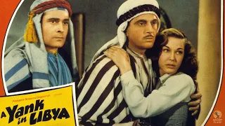 A Yank in Libya (1942) Full Movie | Albert Herman | Walter Woolf King, Joan Woodbury, H.B. Warner