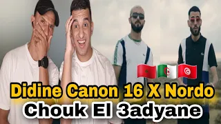 Didine Canon 16 X Nordo - Chouk el 3edyane - شوك العديان (Reaction)🇲🇦🇩🇿🇹🇳 لقاء العمالقة🔥🤯