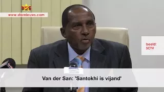 Van der San: 'Santokhi is vijand'