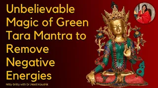 Unbelievable Magic of Green Tara Mantra to Remove Negative Energies