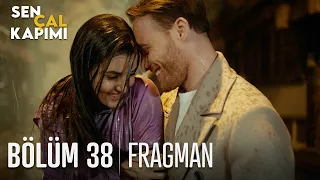 Sen Çal Kapımı 38. Bölüm Fragmanı