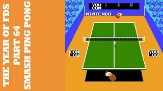 The Year of FDS - Part 64 - Smash Ping Pong (スマッシュピンポン)