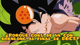 ¿Porque goku se va con shenlong al final de dragon ball gt?🐉