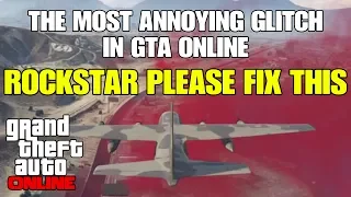 The Most Annoying Glitch In GTA Online! ***Rockstar Please Fix This***