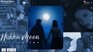 Hidden Moon (Official video) | Shiv Sharma | Preet Romana PRP | Jais Sivia | Latest  Song 2022