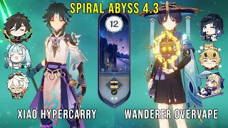 C0 Xiao Hypercarry and C1 Wanderer Overvape - Genshin Impact Abyss 4.3 - Floor 12 9 Stars