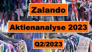 Zalando Unternehmensanalyse 2023 / Zalando Quartalsbericht - Schrei vor Glück?