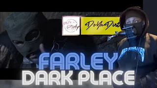 OLD SCHOOL VIBEZZ!! | Farley - Dark Place (4K) #DoYaDirtyEnt [REACTION]