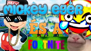 MICKEY EGÉR ÉS A FORTNITE