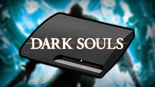 I played Dark Souls on the PS3