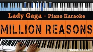Lady Gaga - Million Reasons - LOWER Key (Piano Karaoke / Sing Along)