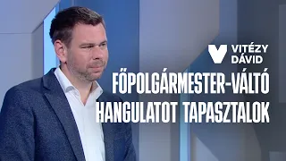 Vitézy: főpolgármester-váltó hangulatot tapasztalok