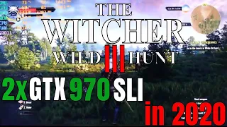 Witcher 3 with 2 GTX 970 SLI in 2020 FPS TEST 1080p/4K