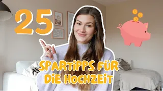 25 Spartipps für eure Hochzeit *Nr. 18 ist der Beste*