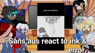 Sans aus react to Error & Ink (short af & poorly made)