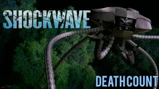 Shockwave (2006) Death Count [A.K.A. A.I. Assault]