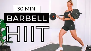 30 MIN BARBELL BURNER HIIT | Full Body Barbell Workout At Home