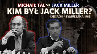 Tak to się właśnie robi w Chicago: Michaił Tal vs. Jack Miller, 1988