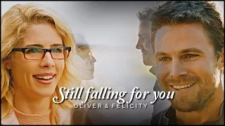 Oliver & Felicity  │Still Falling for you