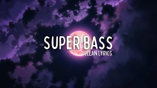 Nicki Minaj - Super Bass (Clean - Lyrics)