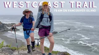 WEST COAST TRAIL: 5-day backpacking trip on Vancouver Island