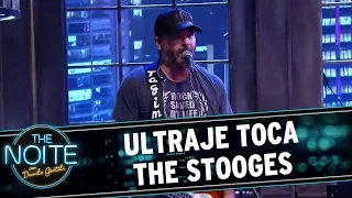 The Noite (01/12/15) - Ultraje toca The Stooges