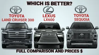 Which is better? 2023 Toyota Land Cruiser 300, Lexus LX600, Toyota Sequoia