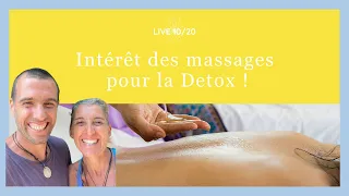 Live 10/20 - L'intérêt des massage pour la  detox