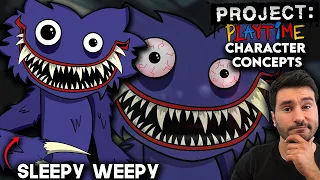 What Needs To Be In Project Playtime | Sleepy Weepy | Character Concepts