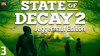 State of Decay 2: Juggernaut Edition - Прохождение в кооперативе #3 (стрим)